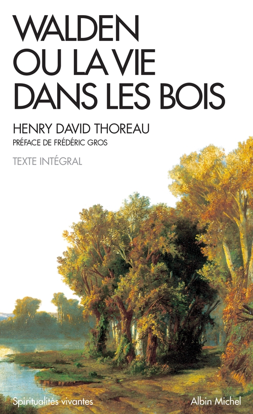 Henry David Thoreau – WALDEN ou la vie dans les bois